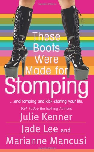These Boots Were Made for Stomping (Paranormal Romance) by Julie Kenner