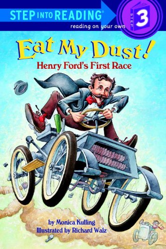 Eat My Dust! Henry Ford's First Race (Step into Reading) by Ellen Weiss
