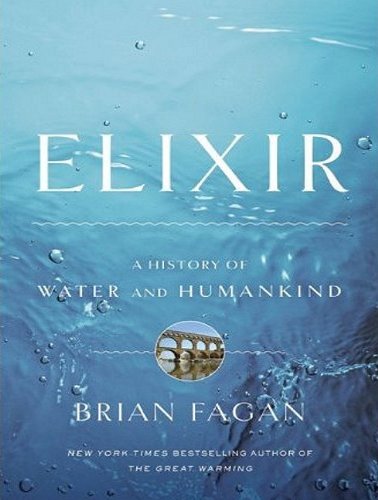 Elixir: A History of Water and Humankind by James Langton