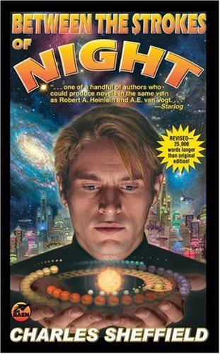 Between the Strokes of Night by Charles Sheffield