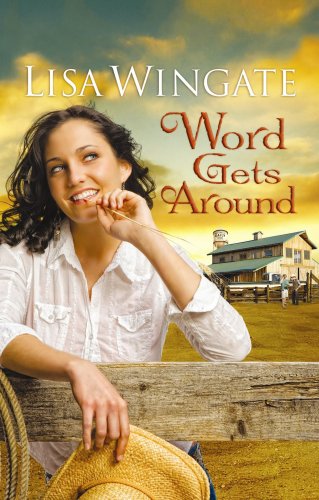 Word Gets Around by Lisa Wingate