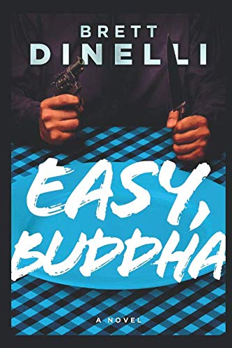 Easy, Buddha (Jimmy The Buddha) by Brett Dinelli