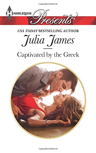 Captivated by the Greek by Julia James