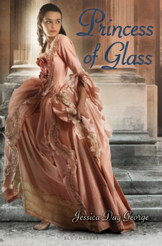 Princess of Glass by Jessica Day George