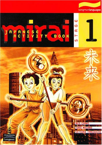 Mirai Stage 1: Activity Book by Meg Evans