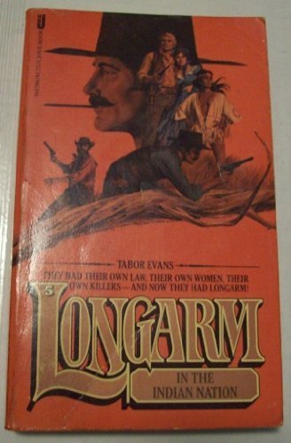 Longarm In The Indian Nation (Long Arm, #05) by Evans, Tabor (April 15, 1987) Mass Market Paperback by Tabor Evans