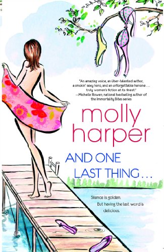 And One Last Thing ... by Molly Harper