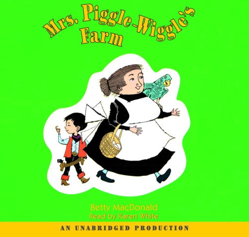 Mrs. Piggle Wiggle's F(lib)(CD by Betty MacDonald