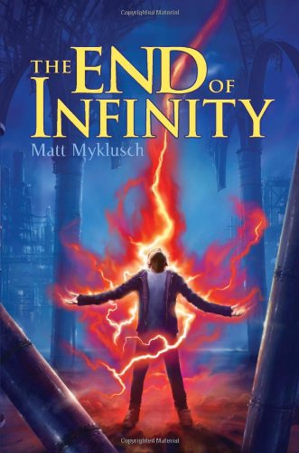 The End of Infinity by Matt Myklusch