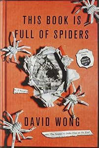 This Book Is Full of Spiders: Seriously, Dude, Don't Touch It