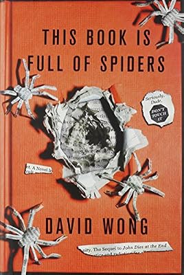 This Book Is Full of Spiders: Seriously, Dude, Don't Touch It