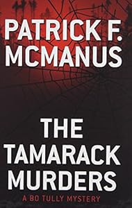 The Tamarack Murders: A Bo Tully Mystery by Patrick F. McManus