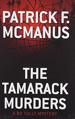 The Tamarack Murders: A Bo Tully Mystery