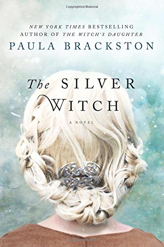 The silver witch : a novel by Paula Brackston