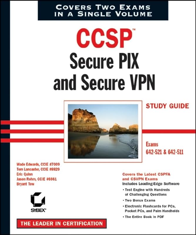 CCSP: Secure PIX and Secure VPN Study Guide (642-521 and 642-511) by Wade Edwards