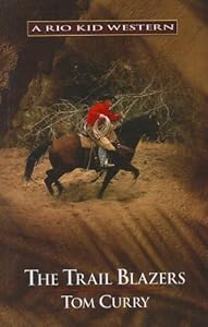 The Trail Blazers (Rio Kid Western)