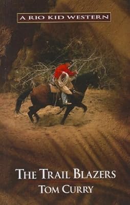 The Trail Blazers (Rio Kid Western)