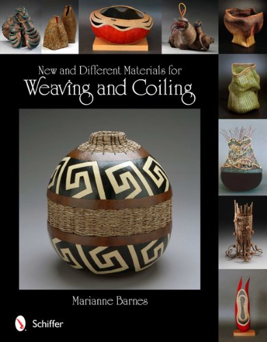 New and Different Materials for Weaving and Coiling by Marianne Barnes