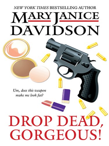 Drop Dead, Gorgeous! by MaryJanice Davidson