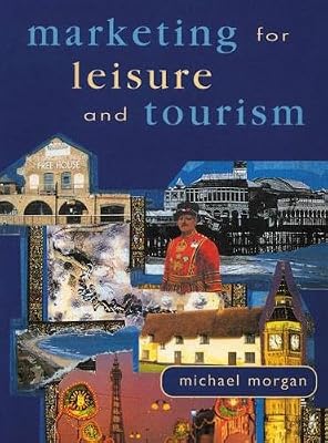 Marketing for Leisure and Tourism