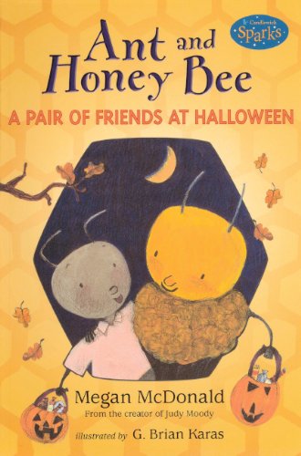 Ant and Honey Bee by Megan McDonald