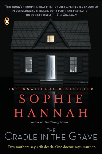 The Cradle in the Grave: A Zailer and Waterhouse Mystery by Sophie Hannah