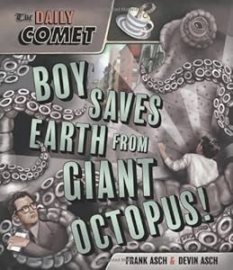 The Daily Comet: Boy Saves Earth from Giant Octopus!