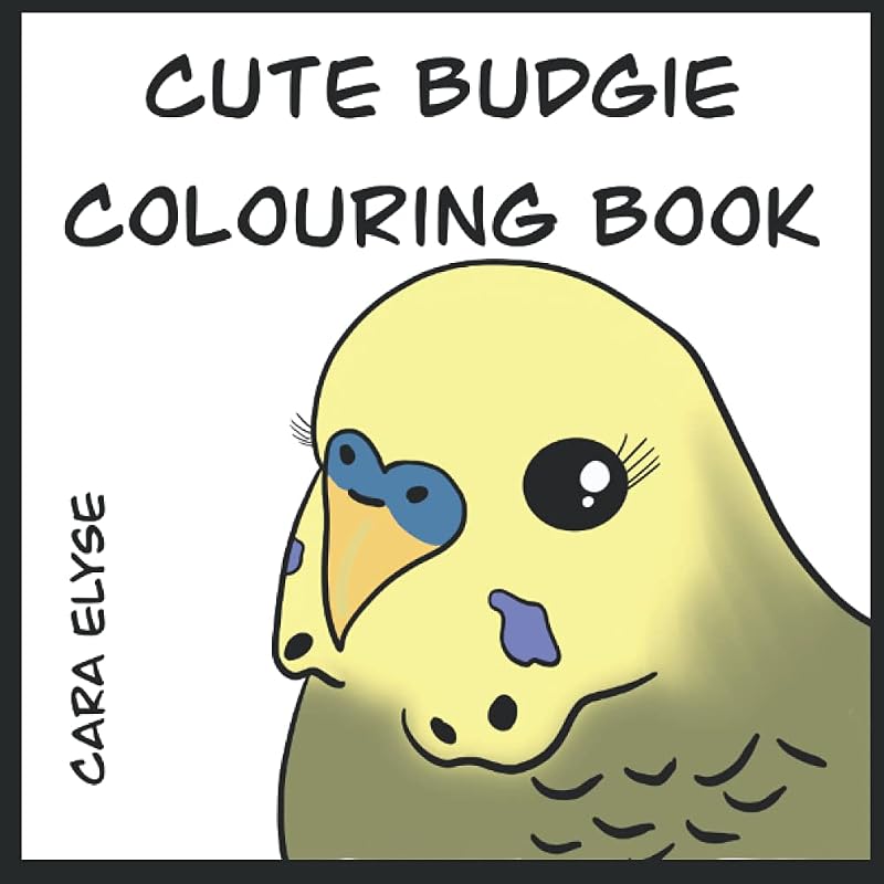 Cute Budgie Colouring Book by Cara Elyse
