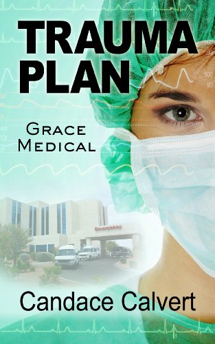 Trauma Plan by Candace Calvert