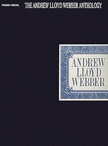 The Andrew Lloyd Webber Anthology