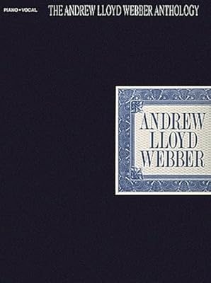 The Andrew Lloyd Webber Anthology