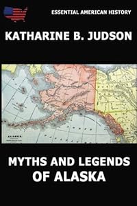 Myths and Legends of Alaska