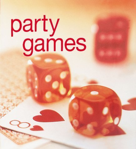 Party Games: 40 Fun-Filled Games to Get the Party in Full Swing by Terry Burrows