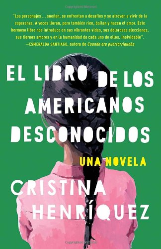 El libro de los americanos dseconocidos by Cristina Henríquez