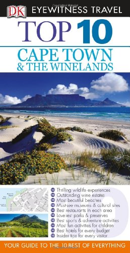 Top 10 Cape Town and the Winelands by Philip Briggs