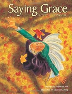 Saying Grace: A Prayer of Thanksgiving (Traditions of Faith)