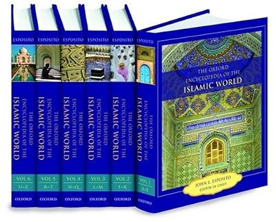 The Oxford Encyclopedia of the Islamic World (6-Volume Set)