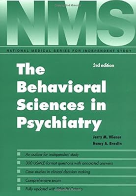 The Behavioral Sciences in Psychiatry (National Medical Series for Independent Study)