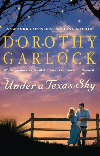 Under A Texas Sky by Dorothy Garlock