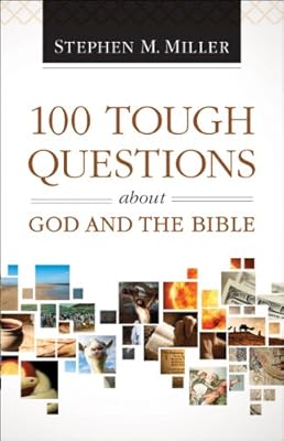 100 Tough Questions about God and the Bible