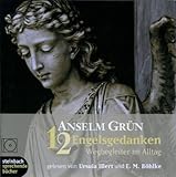 12 Engelsgedanken. CD: Wegbegleiter im Alltag - Anselm Grün