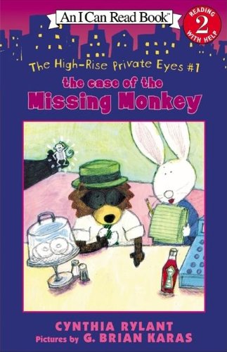 The High-Rise Private Eyes #1: The Case of the Missing Monkey by Cynthia Rylant