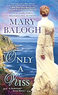 Only a Kiss: A Survivors' Club Novel