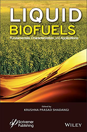 Liquid Biofuels: Fundamentals, Characterization, and Applications by Krushna Prasad Shadangi