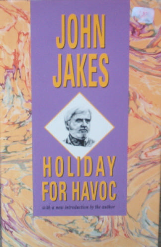 Holiday for Havoc by John Jakes