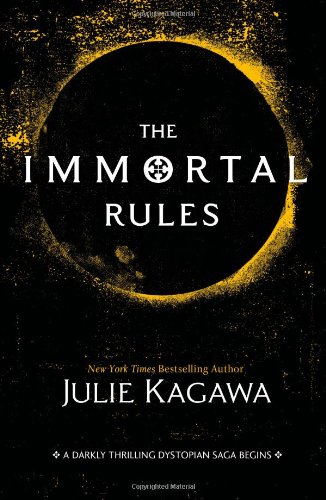 The Immortal Rules by Julie Kagawa