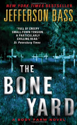 The Bone Yard by Jefferson Bass