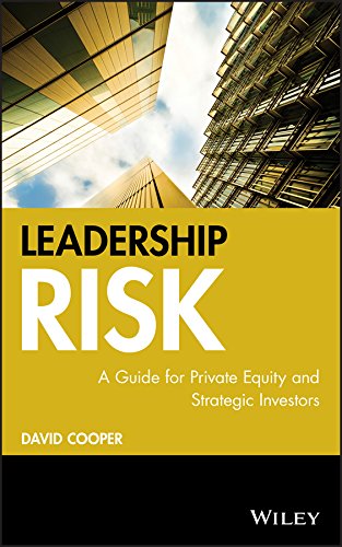 Leadership Risk: A Guide for Private Equity and Strategic Investors by David Cooper