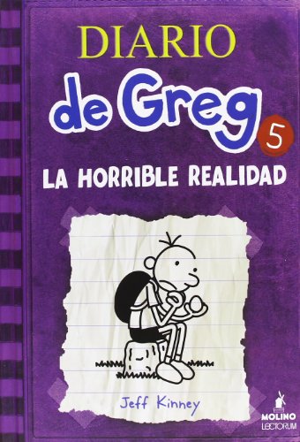 Diario de Greg 5. La Horrible Realidad by Jeff Kinney