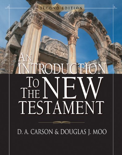 An Introduction to the New Testament by D. A. Carson